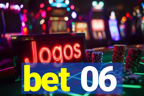 bet 06